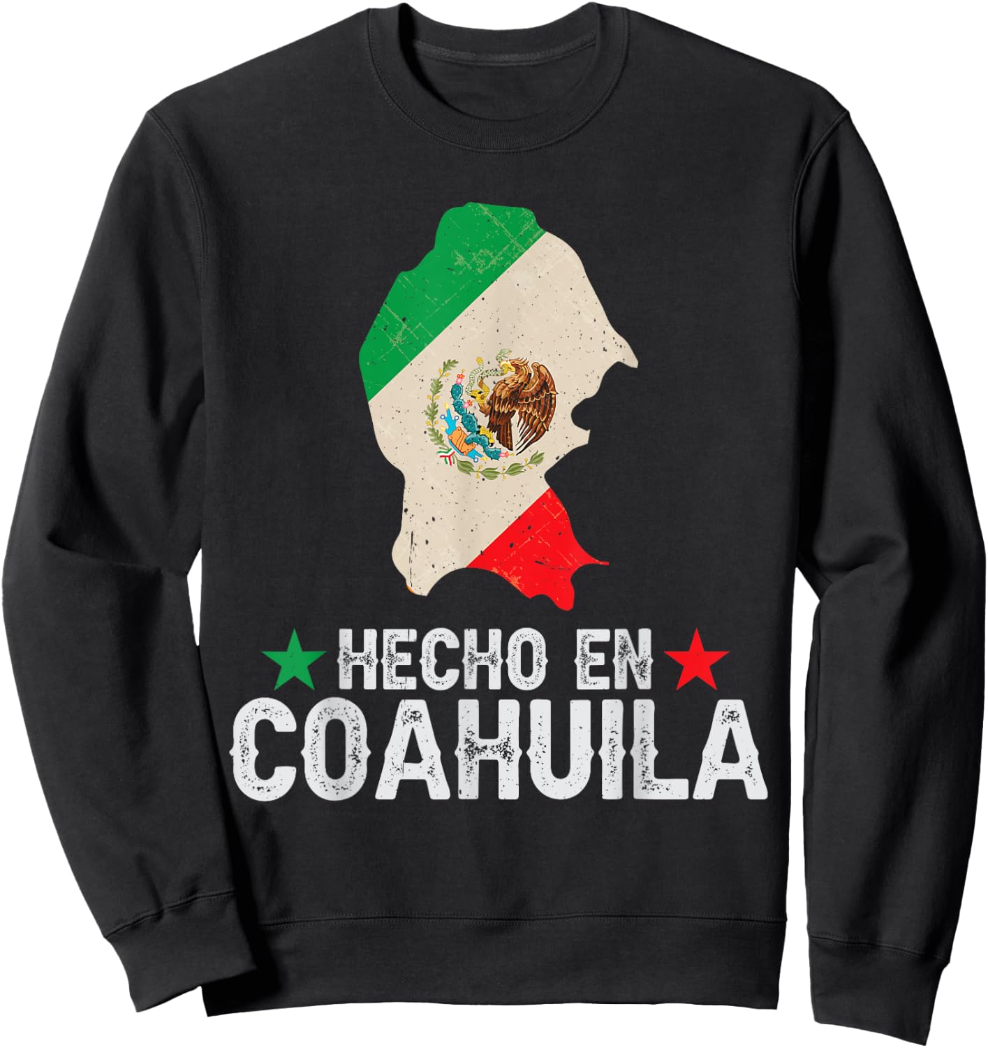Hecho en Coahuila Mexico - Proud Mexican - Coahuila Sweatshirt - Sweatshirt | Black