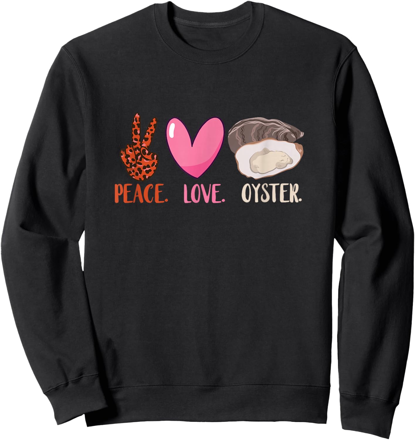 Oyster Leopard Love Peace Heart Mollusc Shucker Oyster Lover Sweatshirt - Sweatshirt | Black