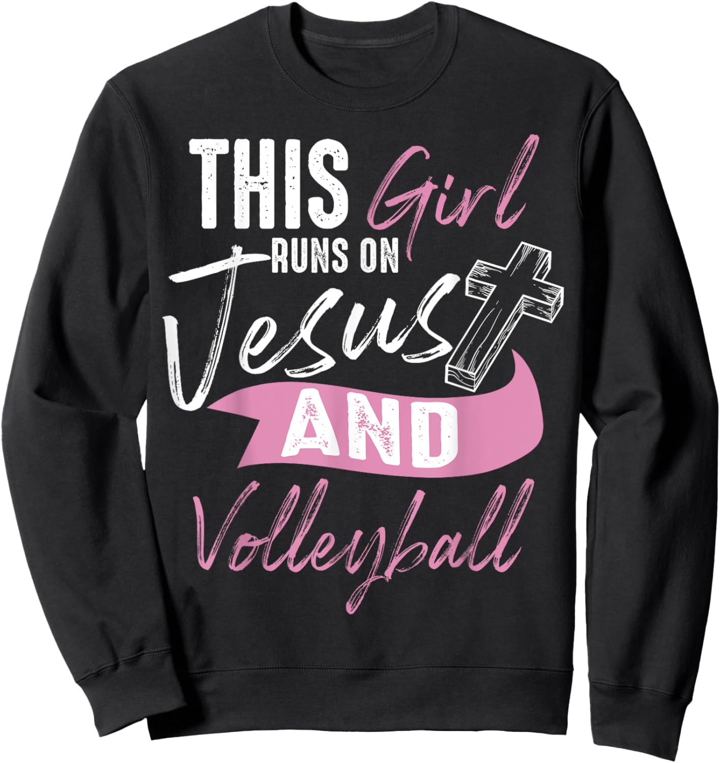 Cool Volleyball Gifts Funny Teen Girl Run On Jesus Sweatshirt - Sweatshirt | Black