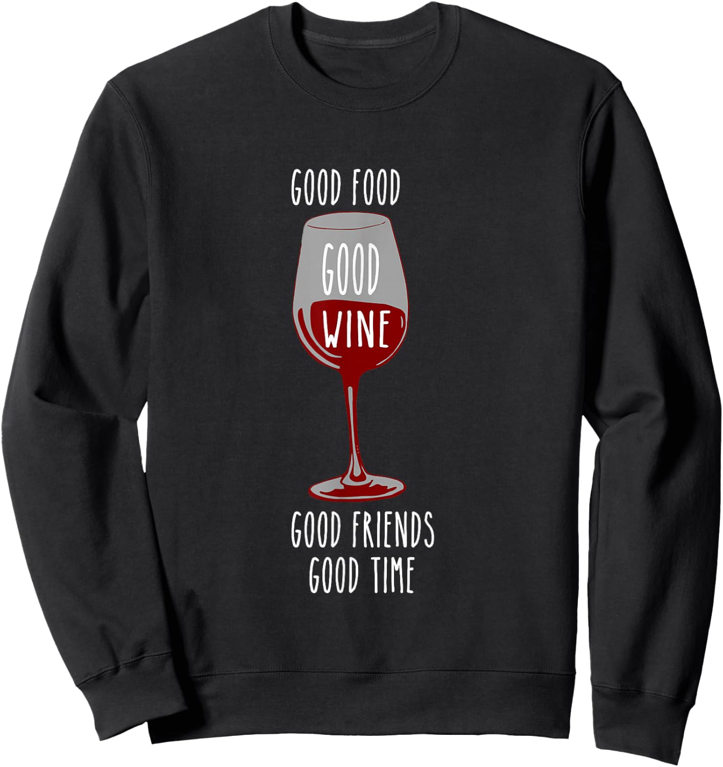 Food and Wine Festival Apparel for Wine Drinkers Sweatshirt - Sweatshirt | Black
