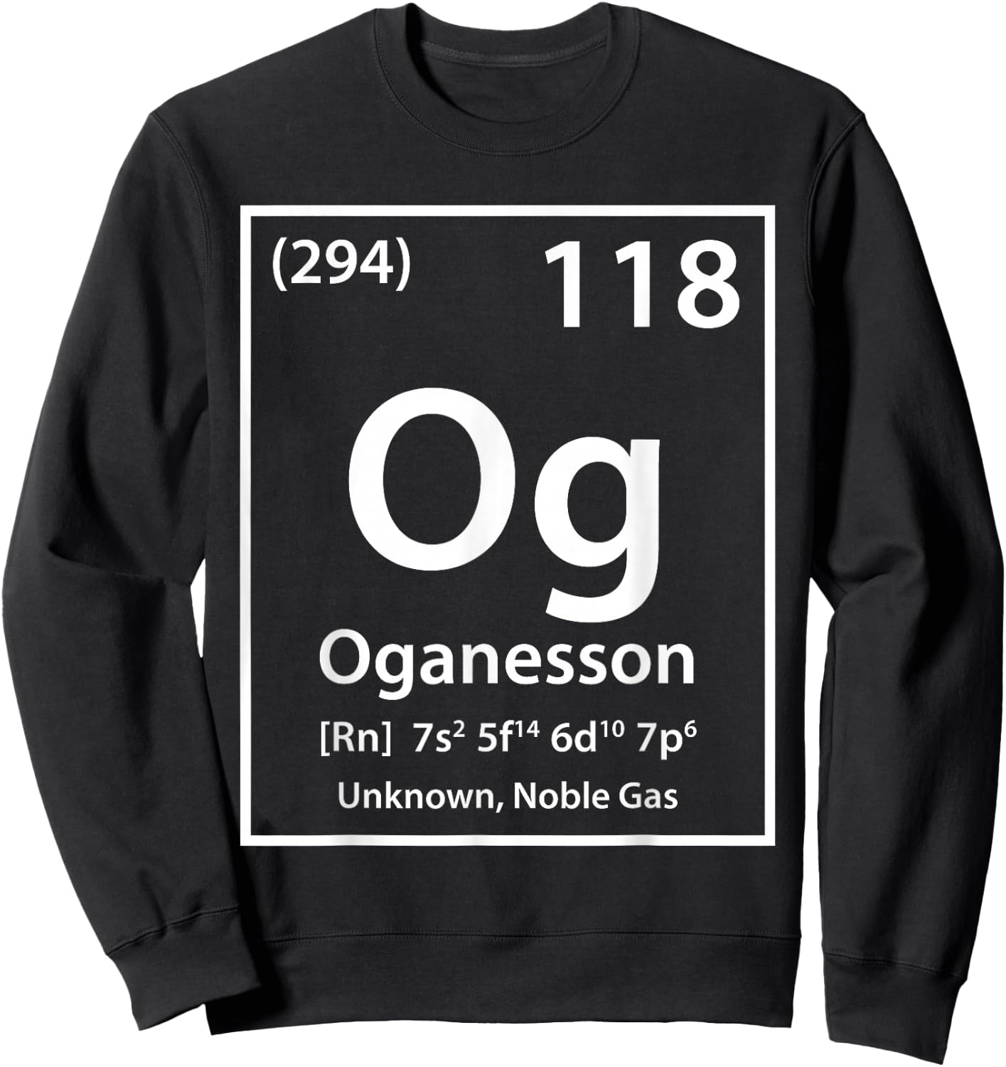 Oganesson Element (white) Sweatshirt - Sweatshirt | Black