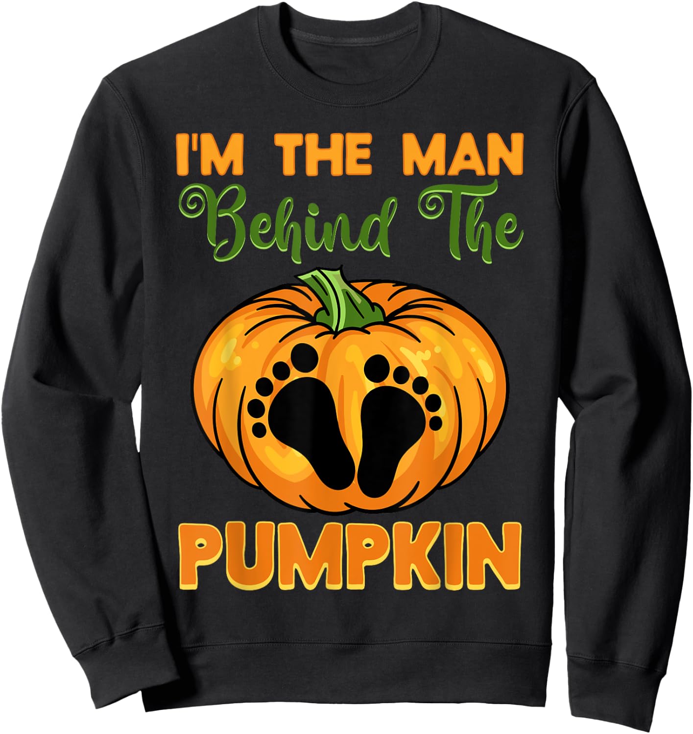 Halloween Gender Reveal Party The Man Behind The Pumpkin Sweatshirt - Sweatshirt | Black
