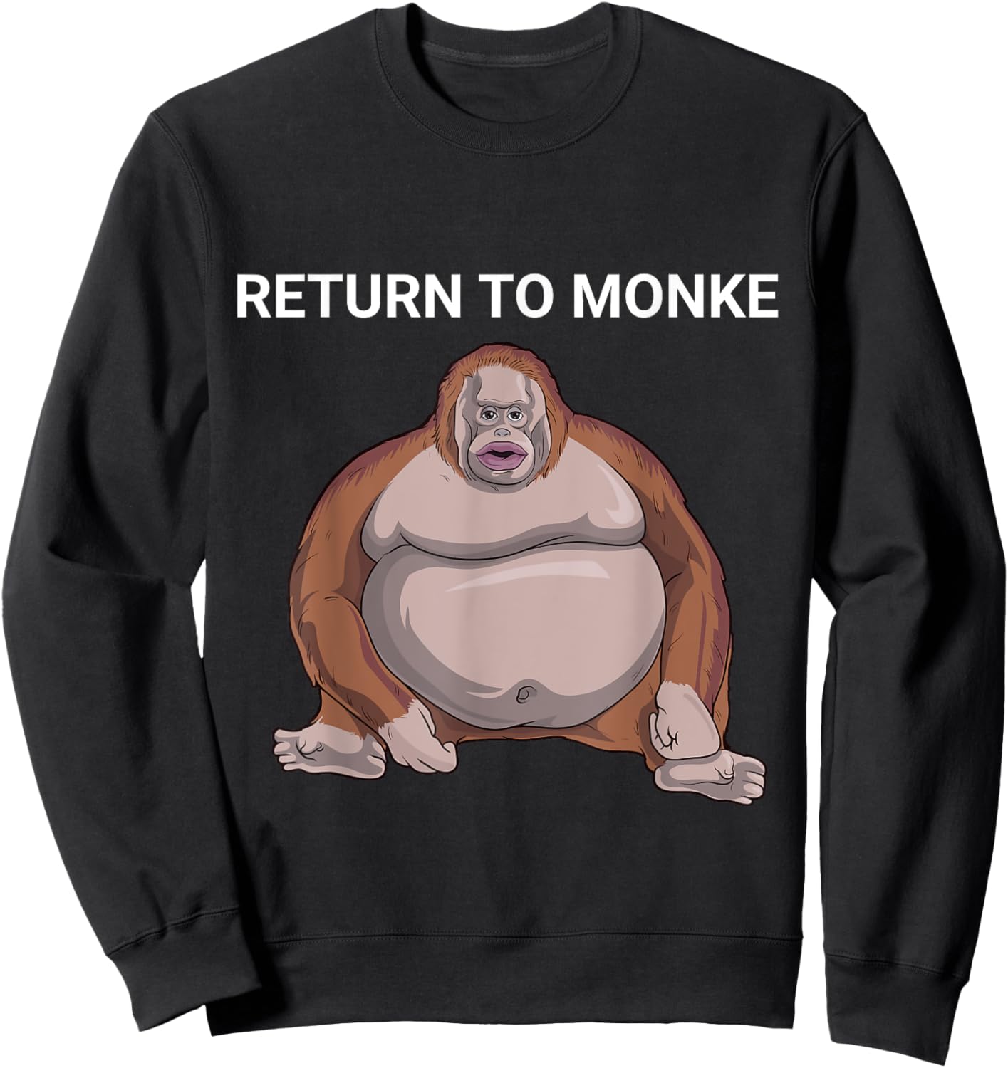 Reject Humanity Return To Monkey Uh Oh Stinky Funny Monke Sweatshirt - Sweatshirt | Black