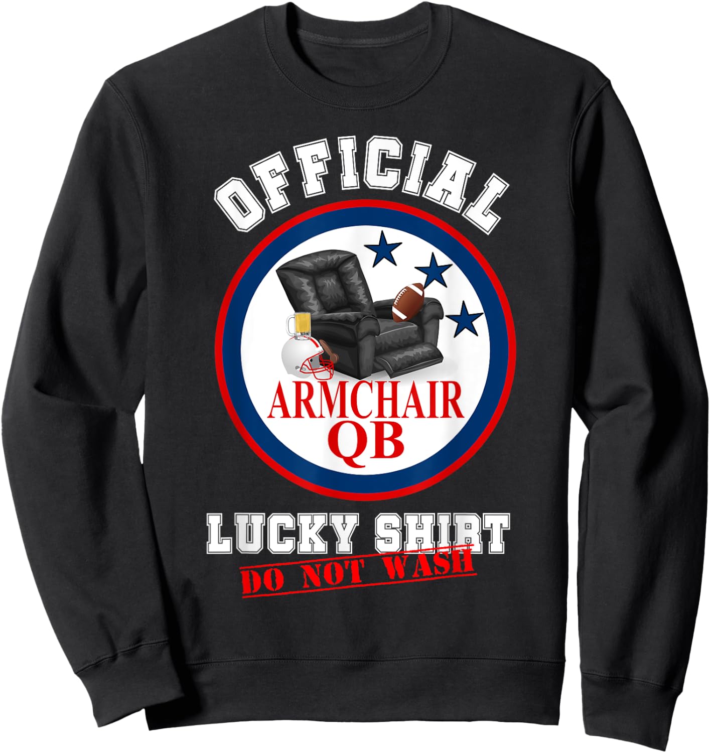 Funny Armchair QB Quarterback Fantasy Football Lucky Shirt Sweatshirt - Sweatshirt | Black