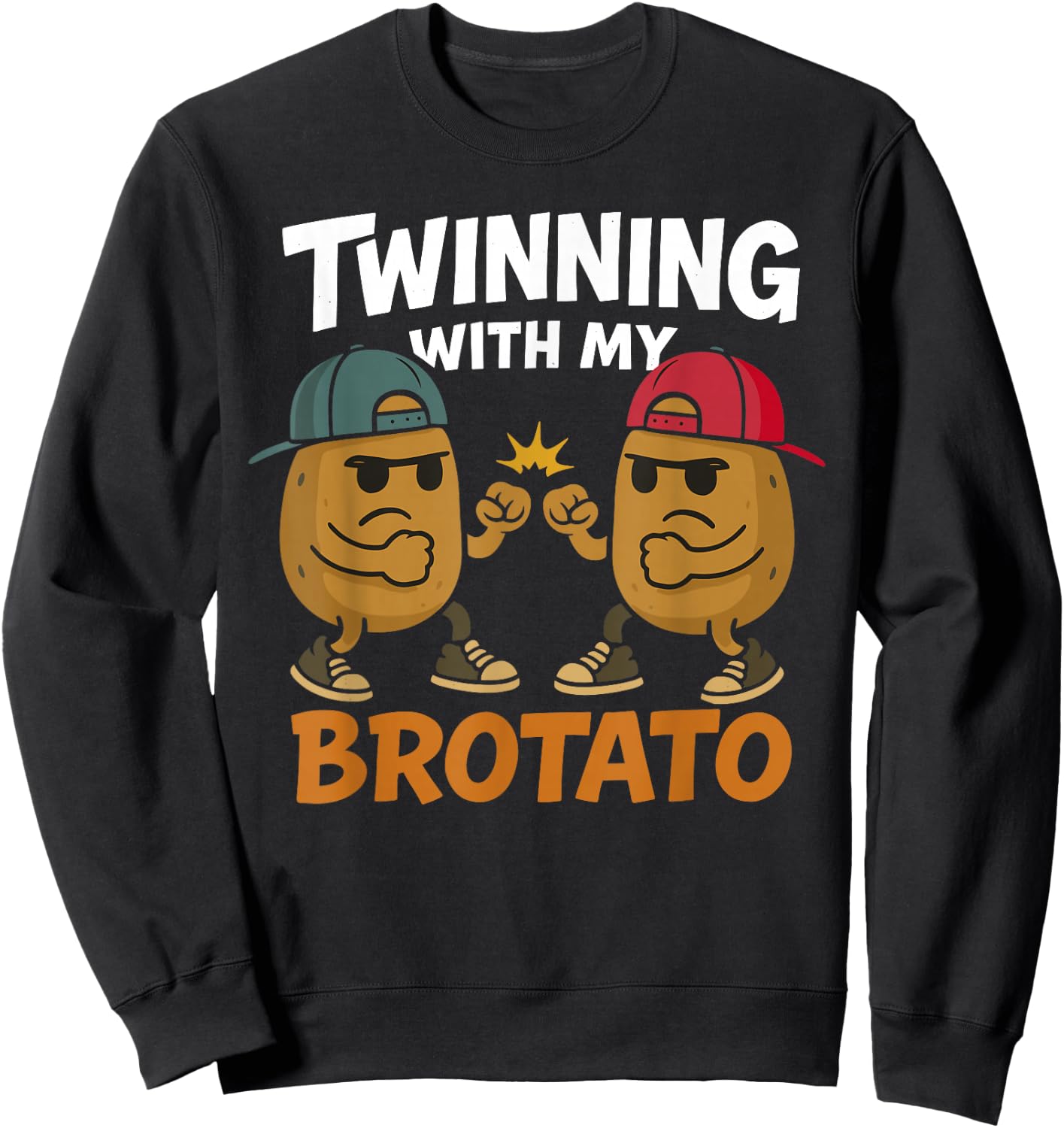 Twinning with My Brotato Funny Matching Friends Design Sweatshirt - Sweatshirt | Black