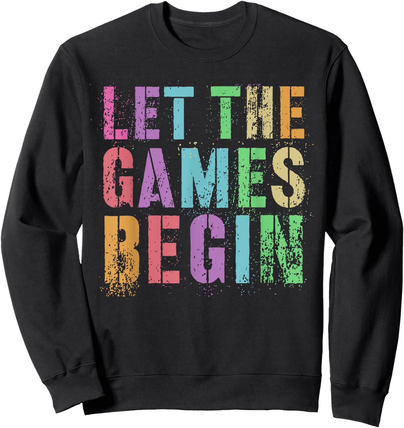LET THE GAMES BEGIN School's Out Field Day Legend Last Day Sweatshirt - Sweatshirt | Black