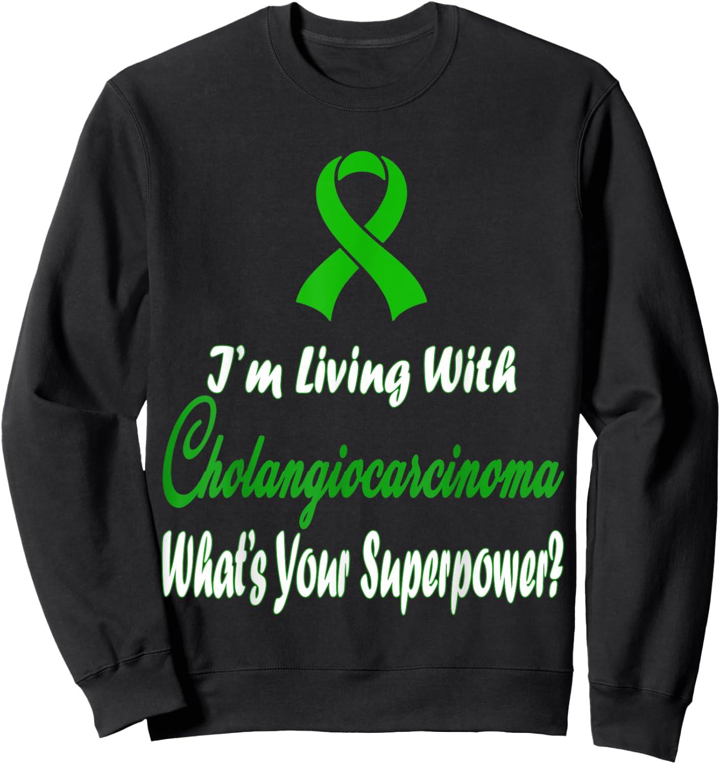 Cholangiocarcinoma Awareness Sweatshirt - Sweatshirt | Black