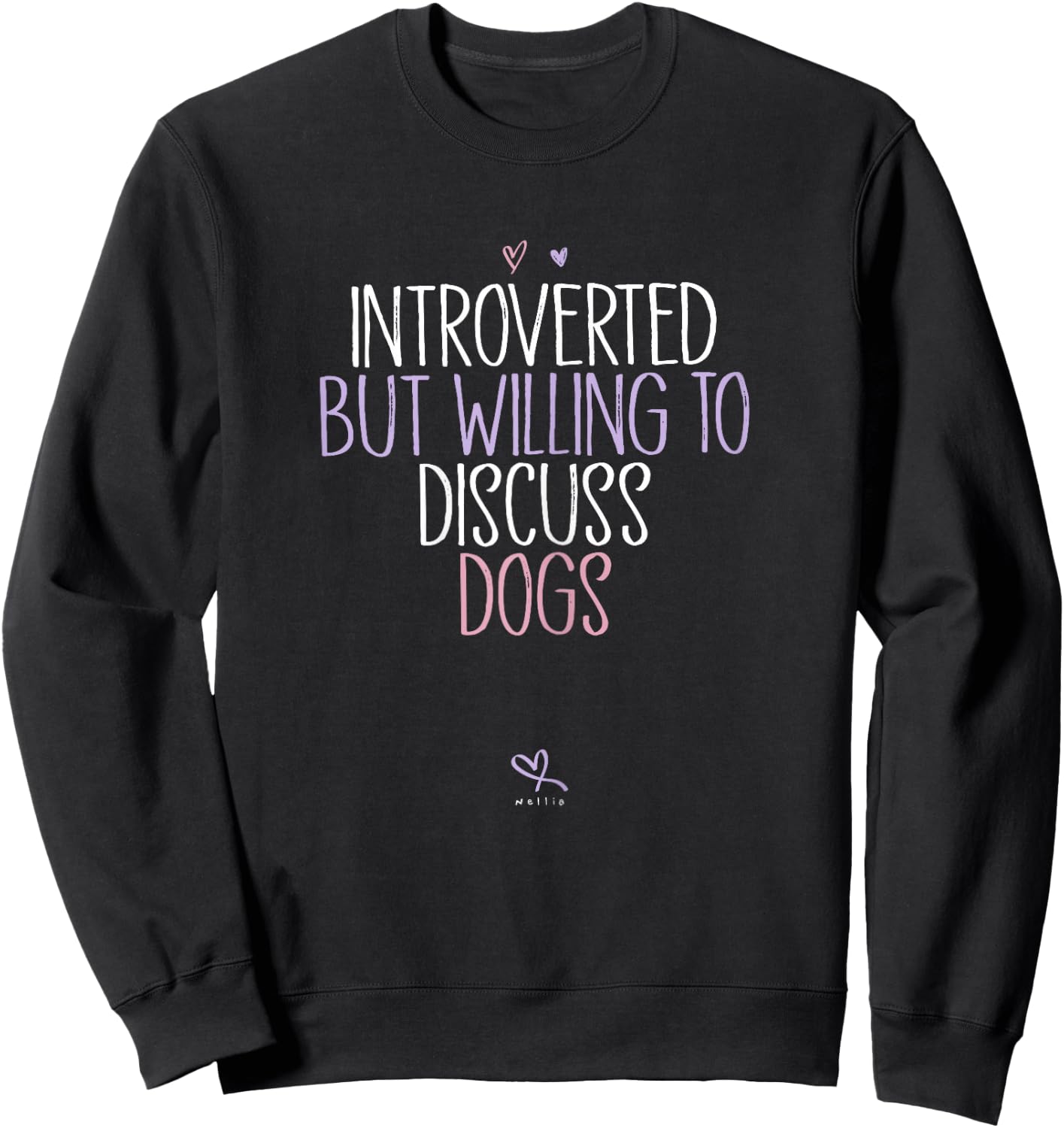Funny Introverted But Willing To Discuss Dogs Sweatshirt - Sweatshirt | Black