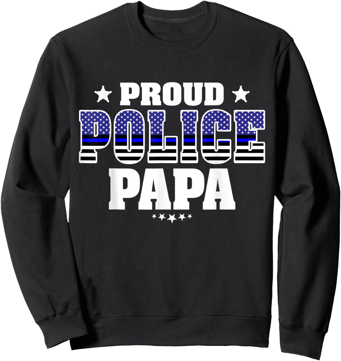Proud Police Papa Thin Blue Line US Cop's Grandfather Sweatshirt - Sweatshirt | Black