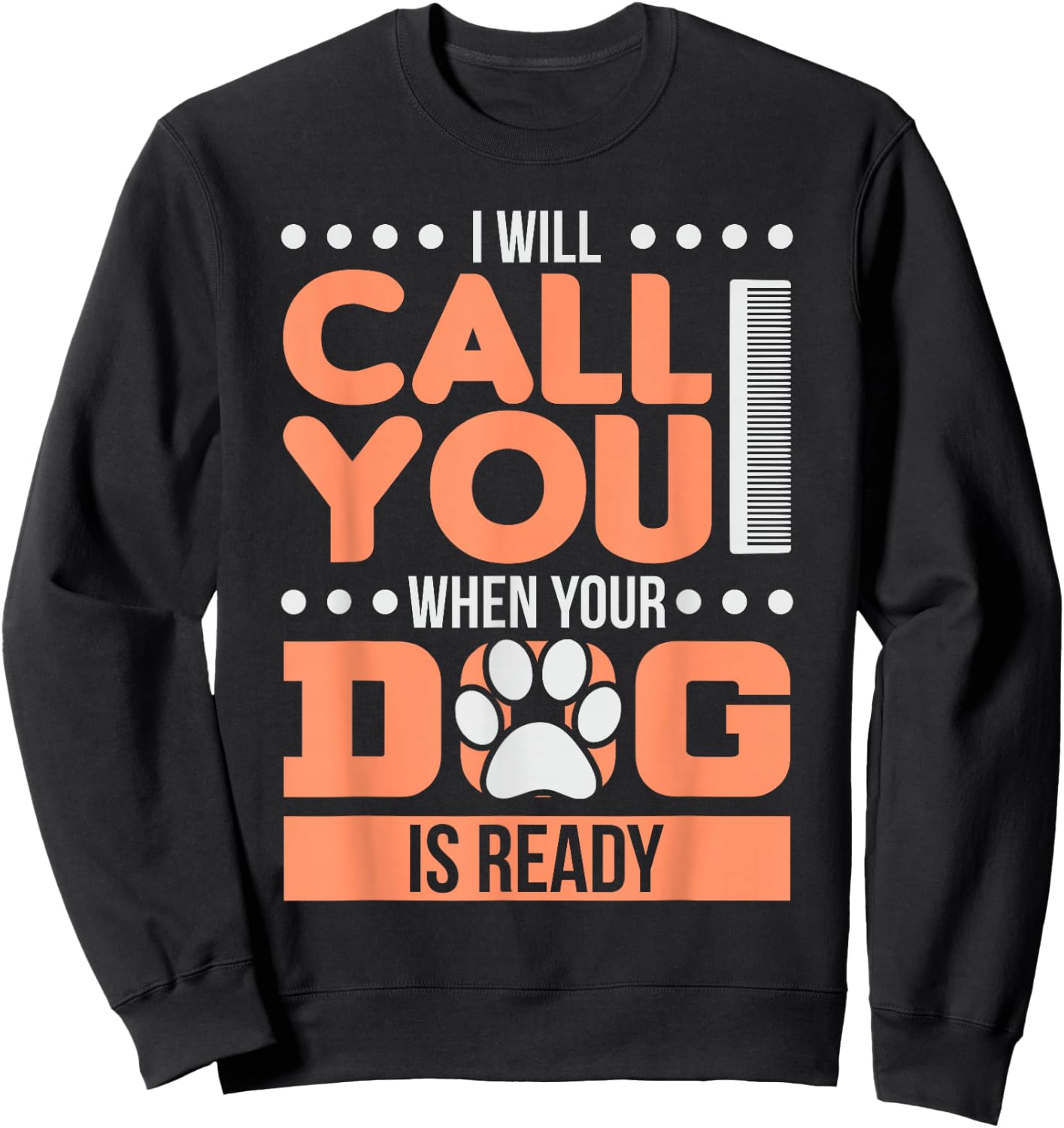 Dog Groomer Pet Grooming Gift Sweatshirt - Sweatshirt | Black