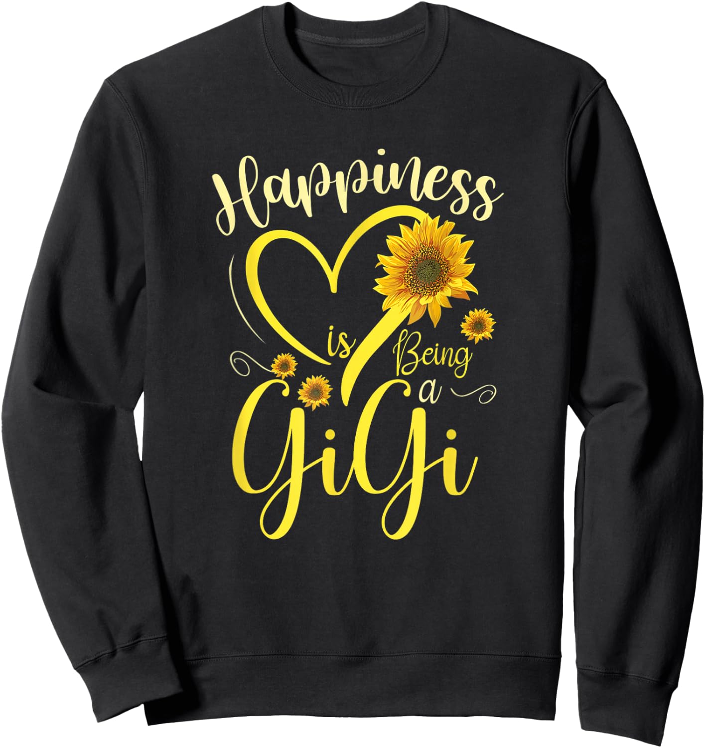 Happiness Is Being A Gigi Sunflower Mother's Day Grandma Sweatshirt - Sweatshirt | Black
