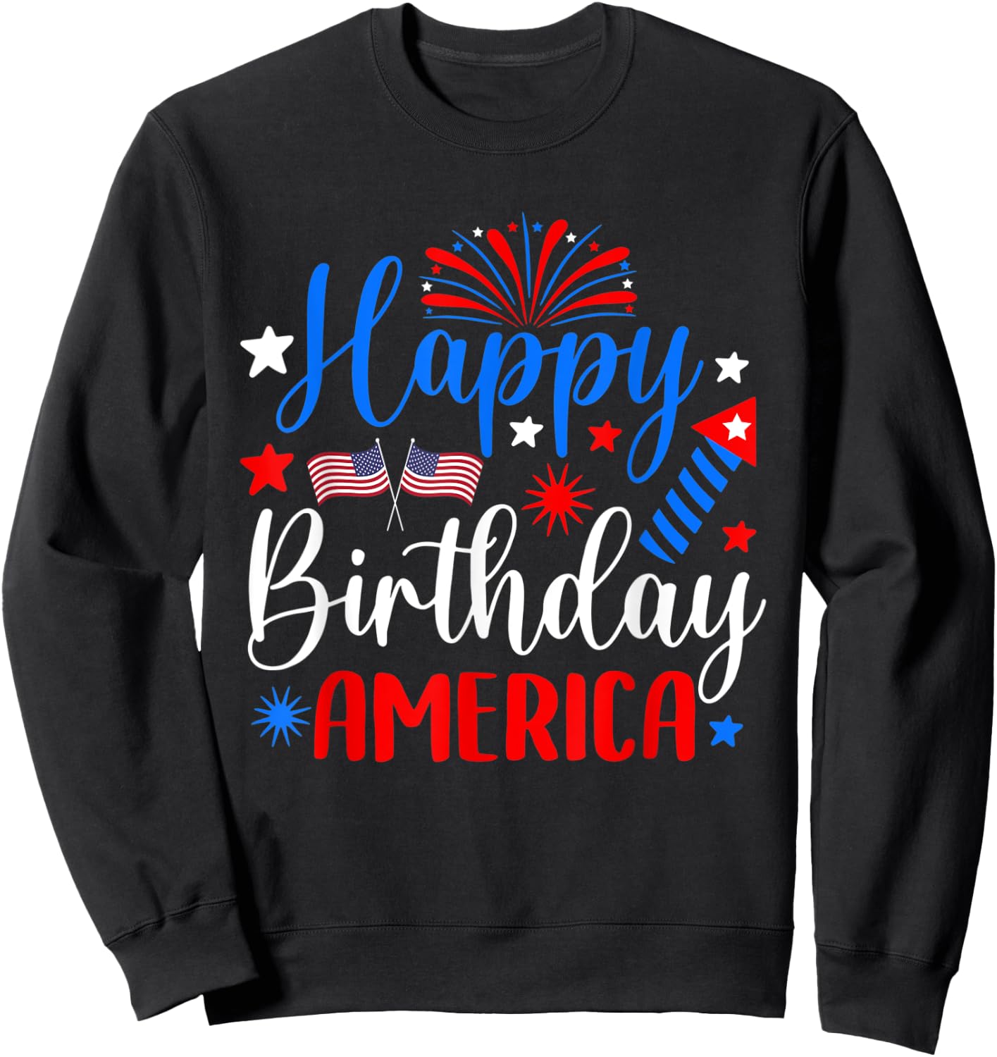 Happy Birthday America 4th Of July Funny Us flag fireworks Kids Men Sweatshirt - Sweatshirt | Black
