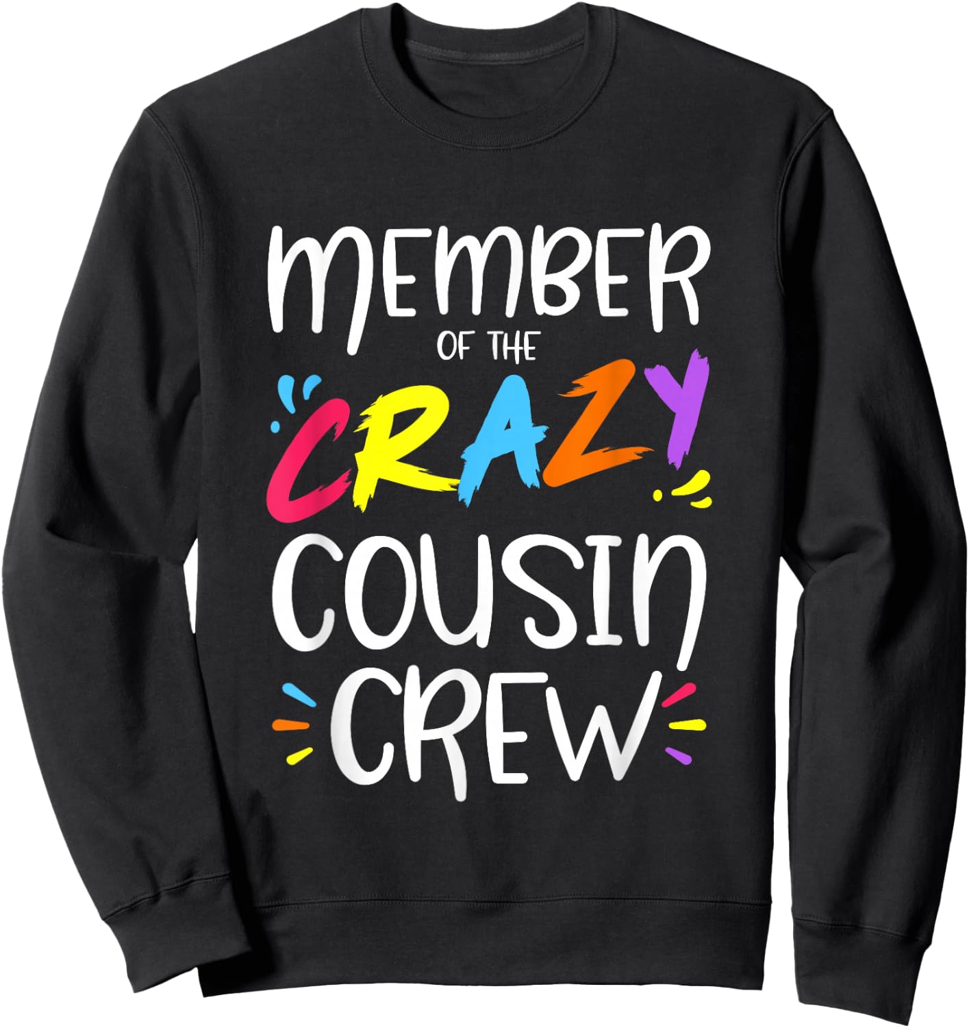 Member of The Crazy Cousin Crew Small Sweatshirt - Sweatshirt | Black
