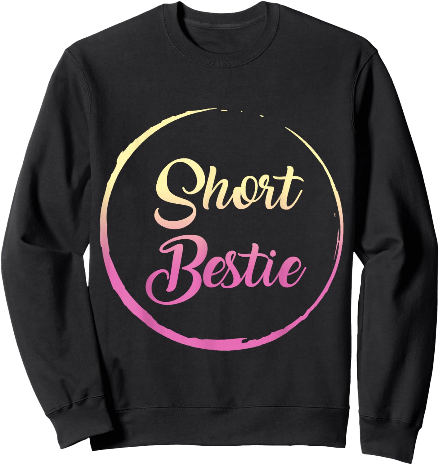 Best Friends Matching Tall Short Bestie Birthday BFF Besties Sweatshirt - Sweatshirt | Black