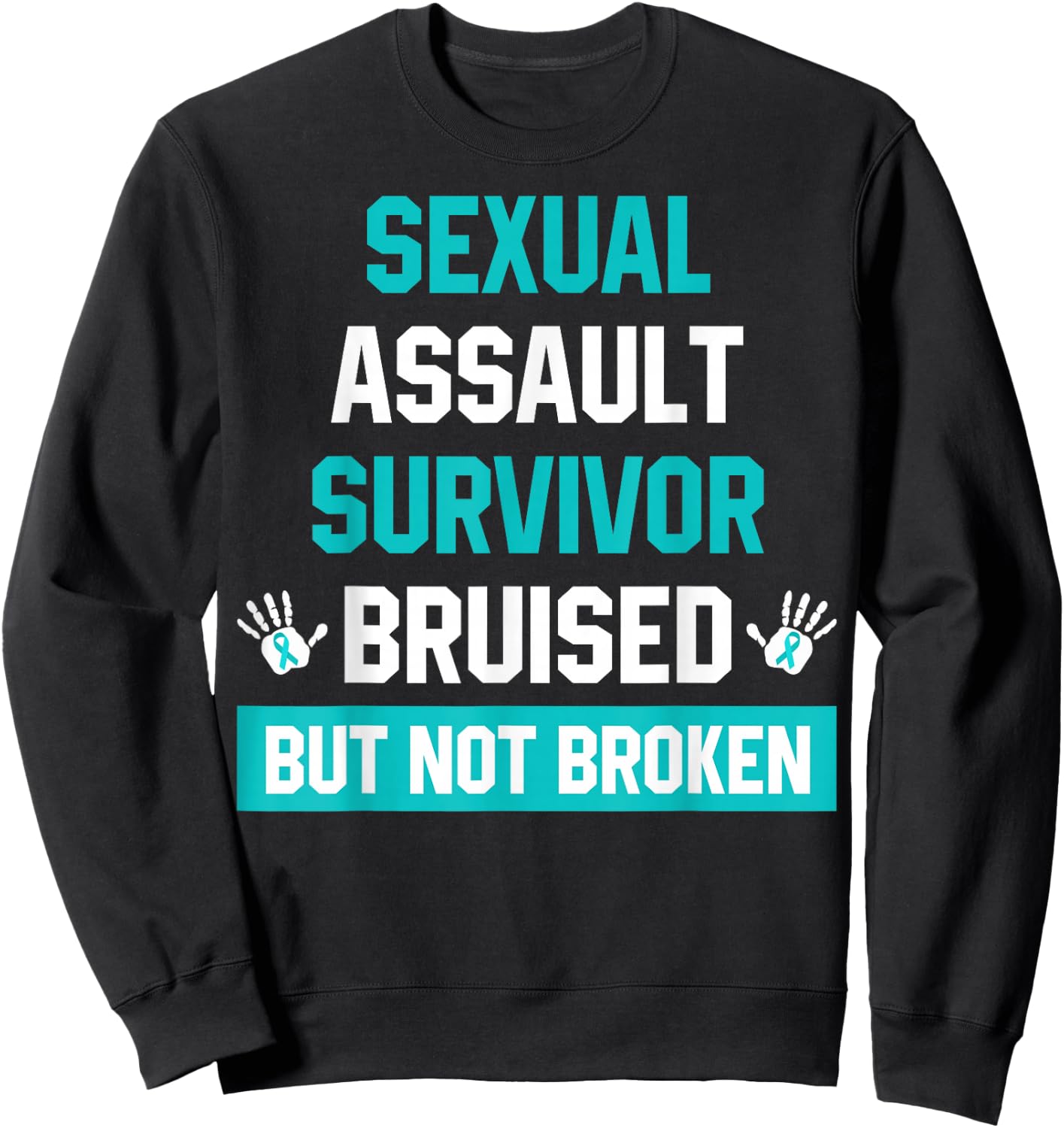 Sexual Assault Survivor Sexual Assault Awareness Month Sweatshirt - Sweatshirt | Black