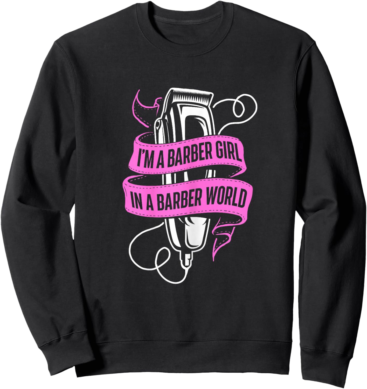 Barber Girl - Hairdresser Hair Stylist Hairstylist Sweatshirt - Sweatshirt | Black