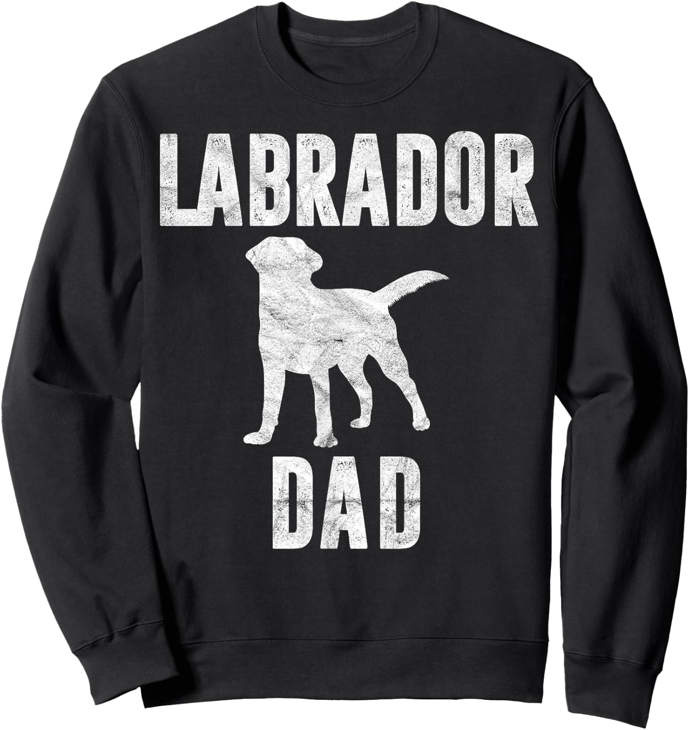 Vintage Labrador Dad Gift Dog Daddy Golden Black Lab Father Sweatshirt - Sweatshirt | Black
