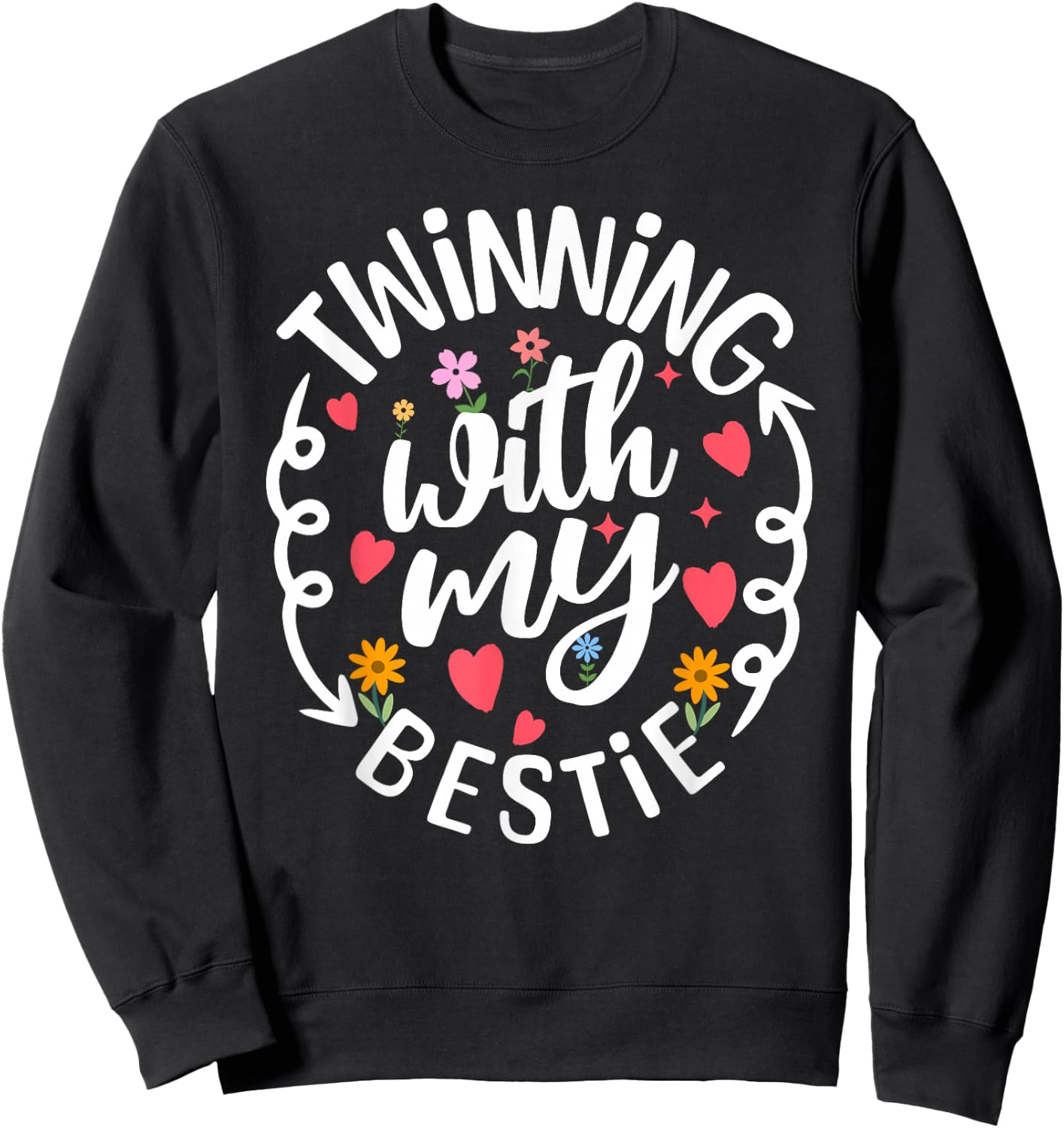Twinning With My Bestie Spirit Week Twin Day Best Friend Sweatshirt - Sweatshirt | Black