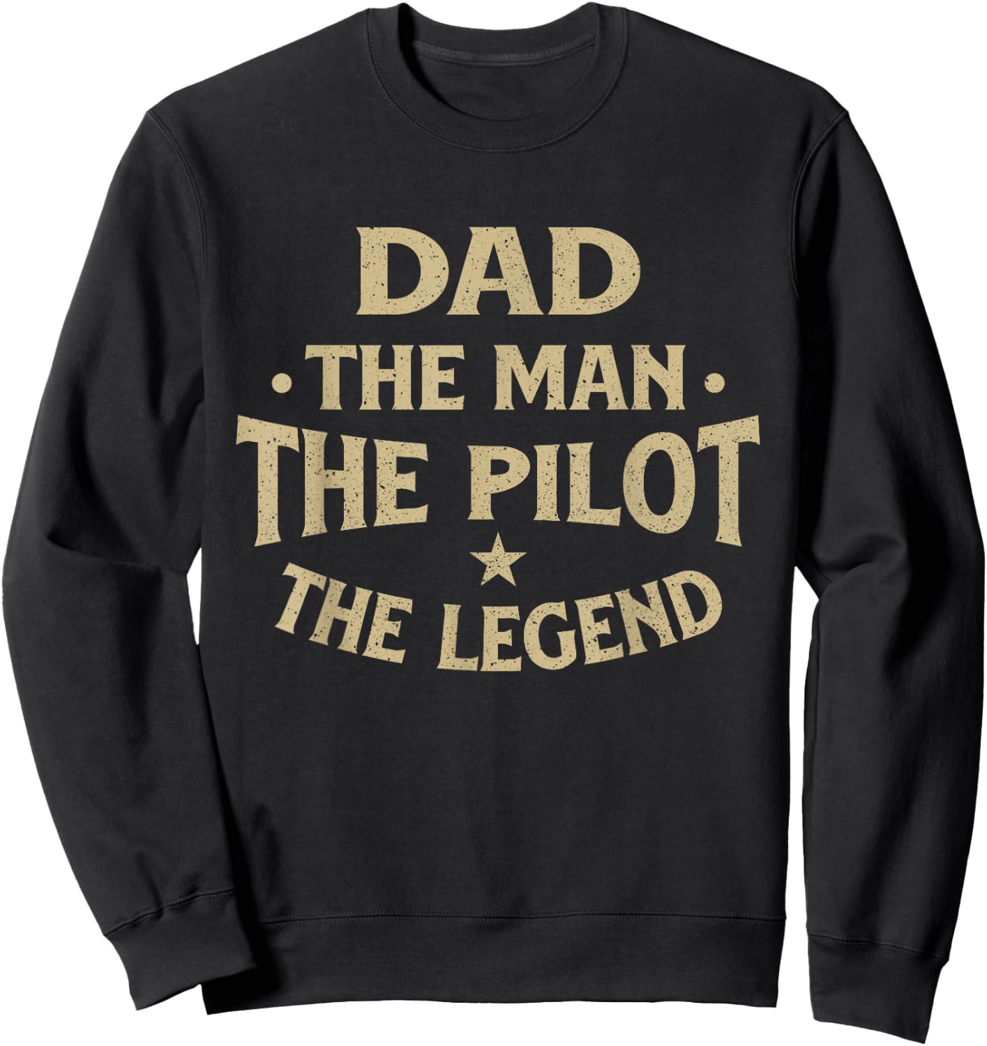 Dad The Man The Pilot The Legend - Airlines Airplane Lover Sweatshirt - Sweatshirt | Black