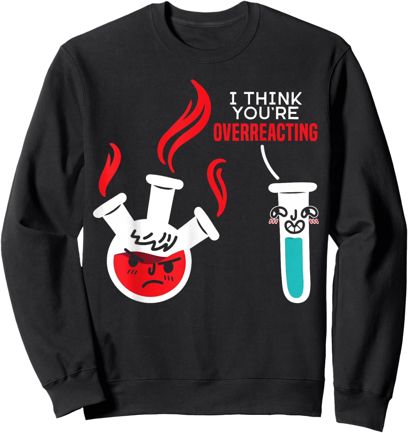 Funny Science Experiement Biology Scientist Chemistry Sweatshirt - Sweatshirt | Black