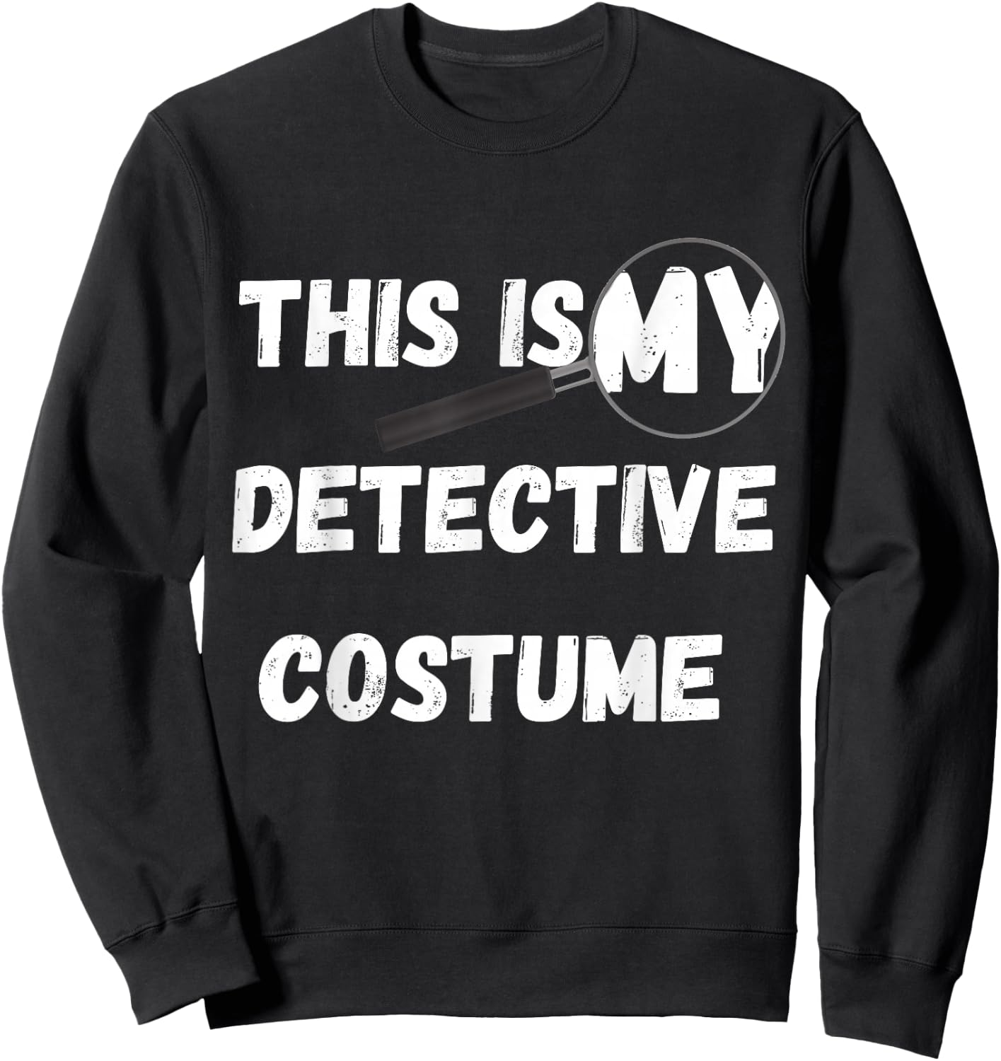 This is My Detective Costume Secret Identity Spying Sweatshirt - Sweatshirt | Black