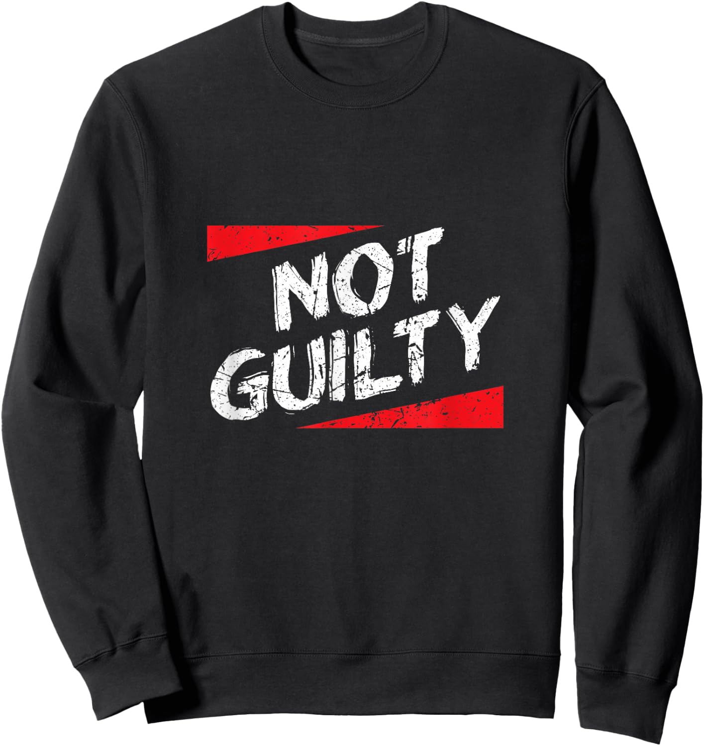 Not Guilty Saying, Graphic Sweatshirt - Sweatshirt | Black