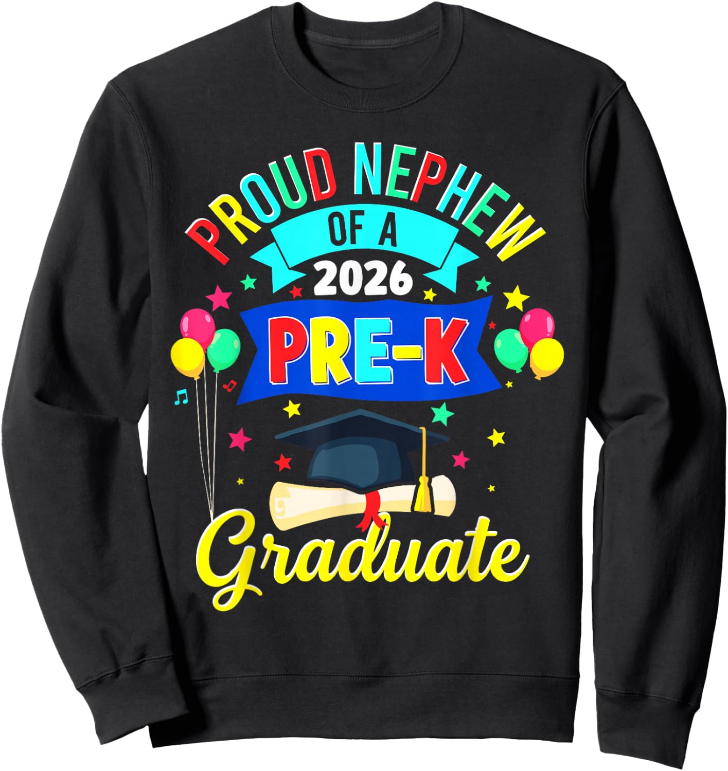 Proud Nephew of a 2026 Pre-K Graduate PreK Graduation Sweatshirt - Sweatshirt | Black