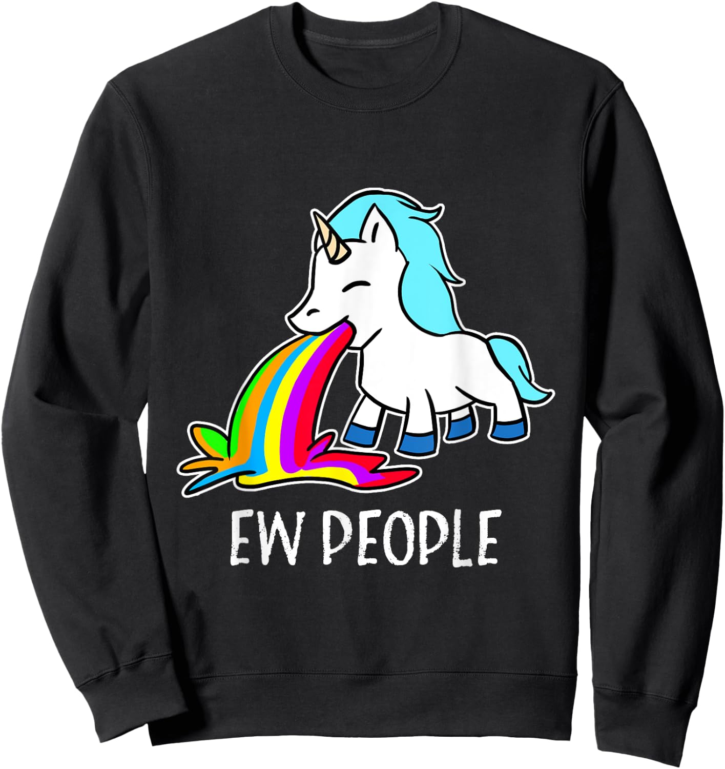 Ew, People Unicorn Vomiting Rainbow Funny Introvert Sweatshirt - Sweatshirt | Black