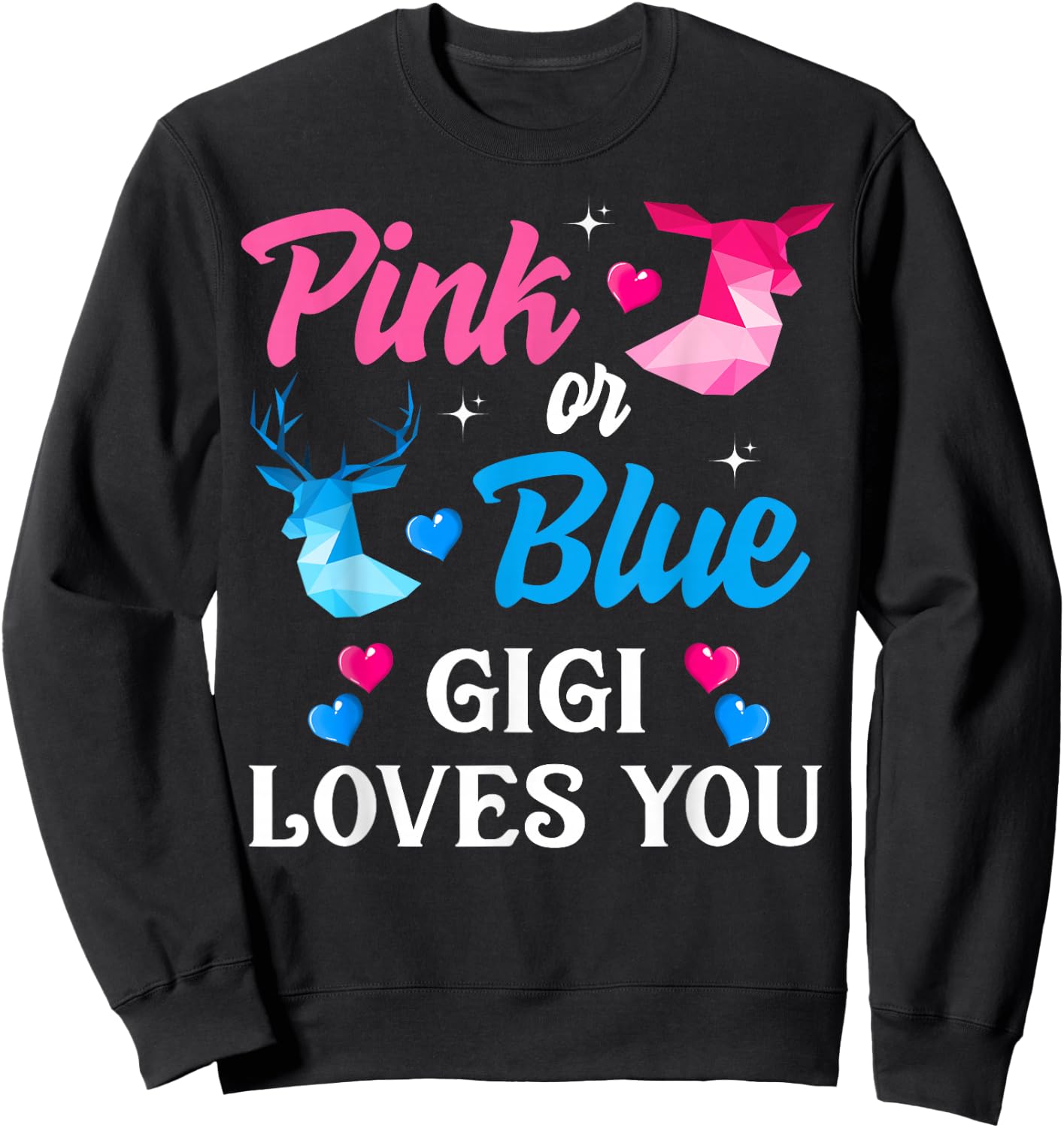 Pink Or Blue Gigi Loves You Shirt Gender Reveal Family Sweatshirt - Sweatshirt | Black