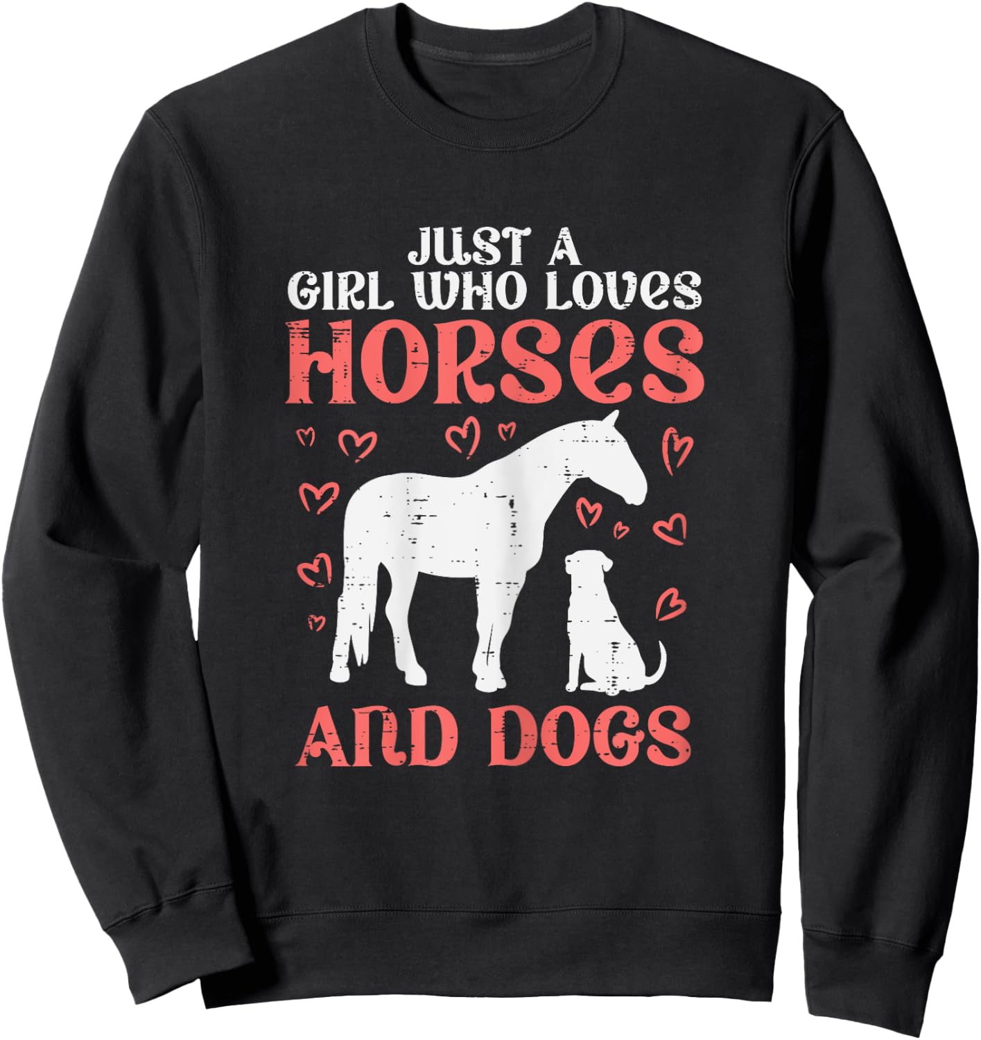 Just A Girl Who Loves Horses Dogs Animal Lover Girls Women Sweatshirt - Sweatshirt | Black