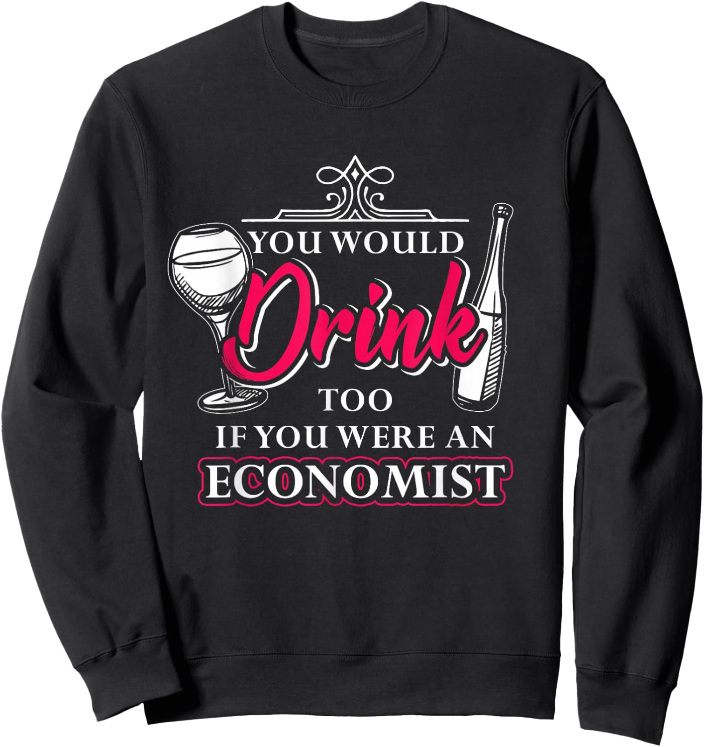 Gift Economists Business Job Capitalism Sweatshirt - Sweatshirt | Black