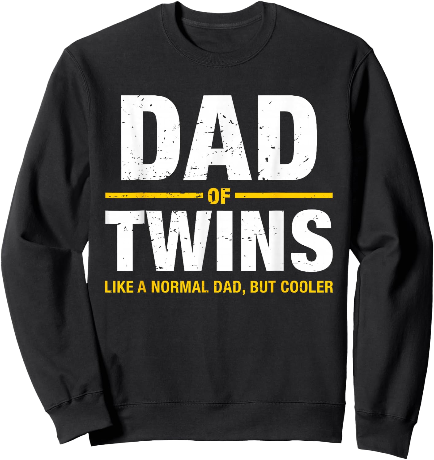 Dad Of Twins Expecting Twins Sweatshirt - Sweatshirt | Black