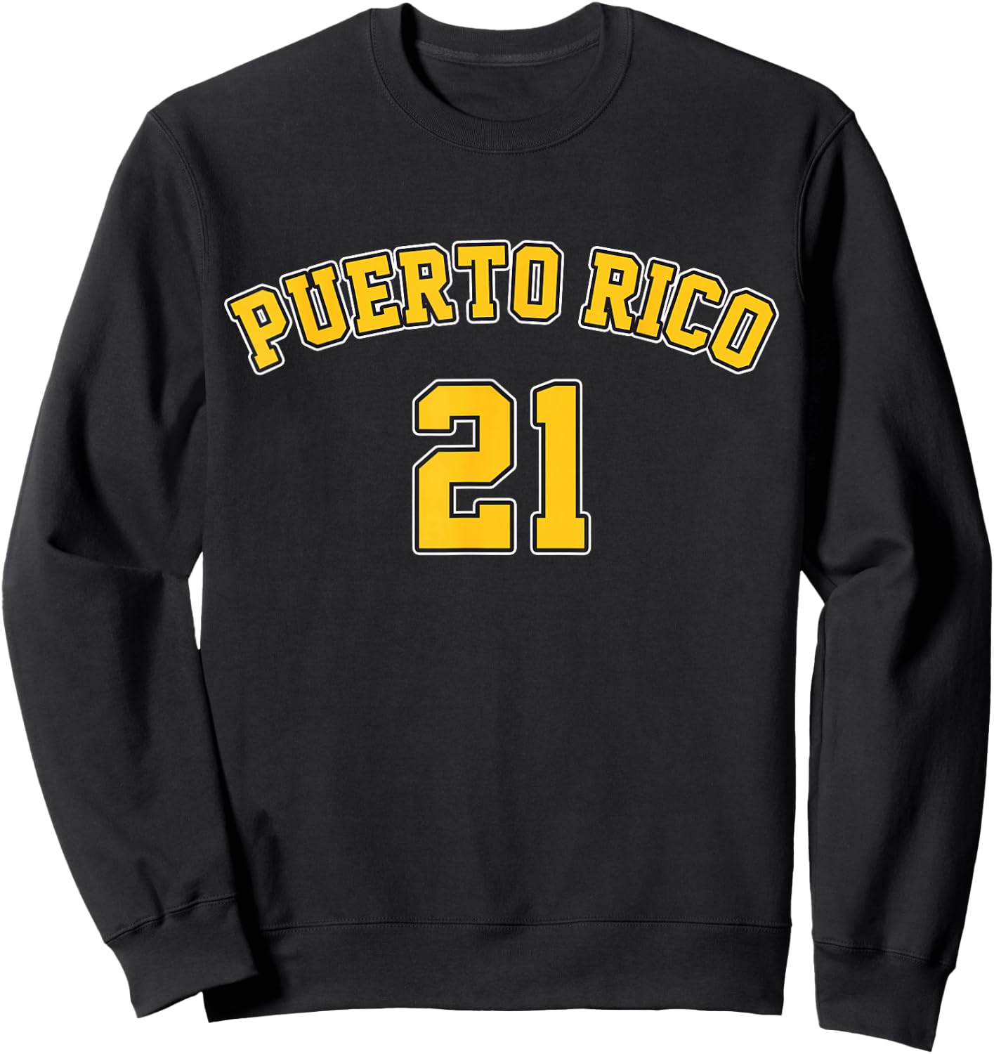 Puerto Rico Baseball 21 Santurce Boricua Baseball Fans Sweatshirt - Sweatshirt | Black