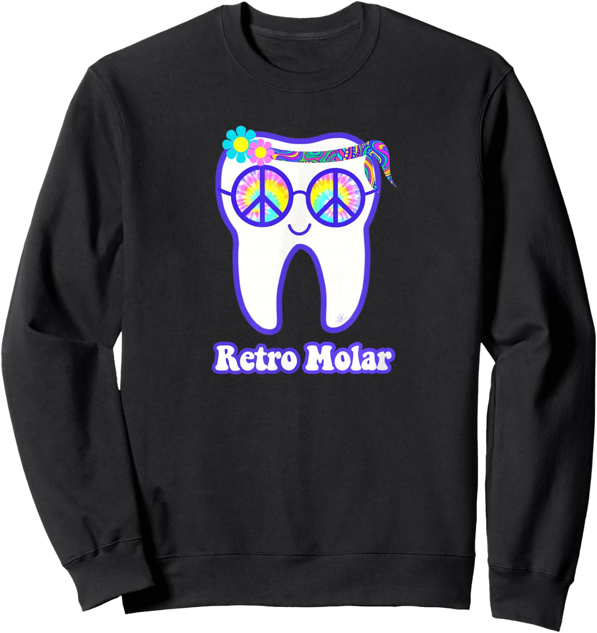 Retro molar tooth hippie peace dental hygienist dentist RDH Sweatshirt - Sweatshirt | Black