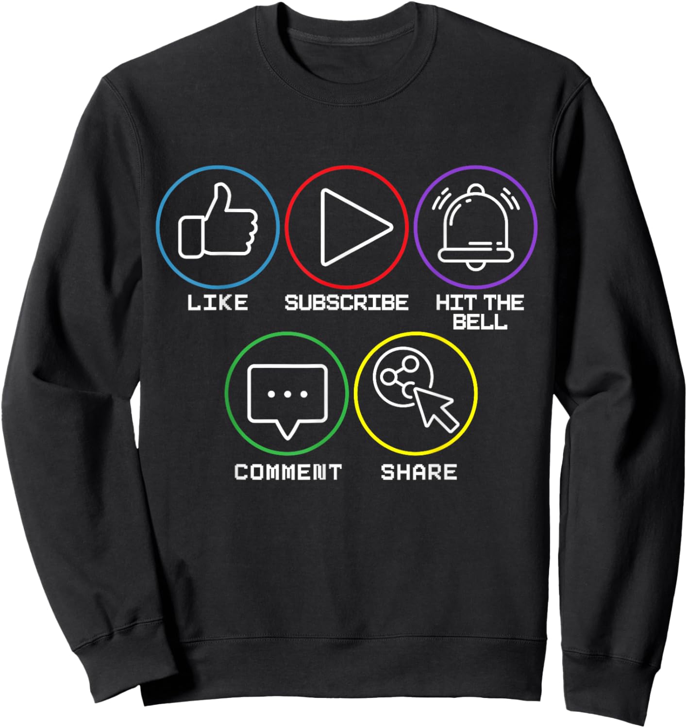 Like Subscribe Hit The Bell Comment Share Livestreaming Sweatshirt - Sweatshirt | Black