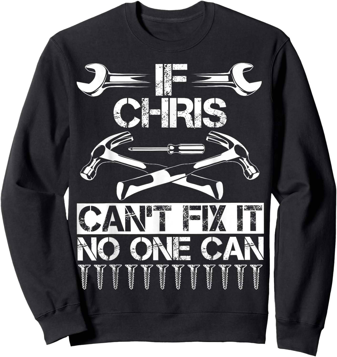 CHRIS Fix It Funny Birthday Personalized Name Dad Gift Sweatshirt - Sweatshirt | Black