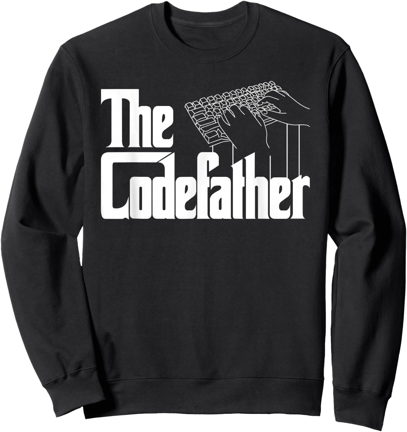 The Code Father Funny Computer Coder Dad Programmer Sweatshirt - Sweatshirt | Black