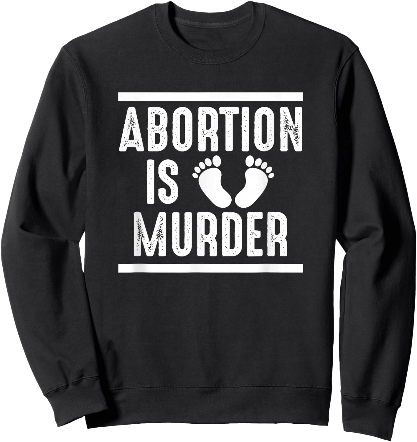 Abortion Is Murder Sweatshirt - Sweatshirt | Black