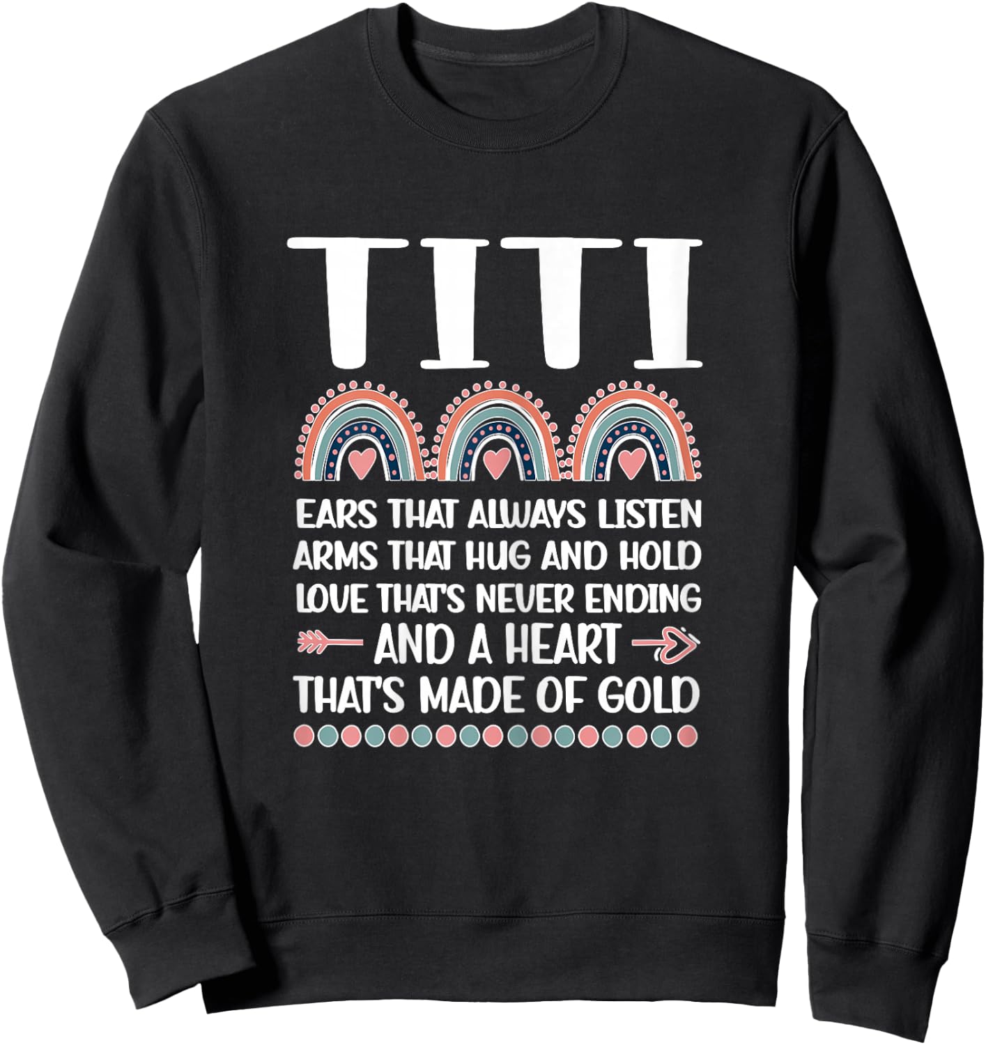 A Heart Of Gold | Titi Auntie Appreciation Titi Aunt Sweatshirt - Sweatshirt | Black