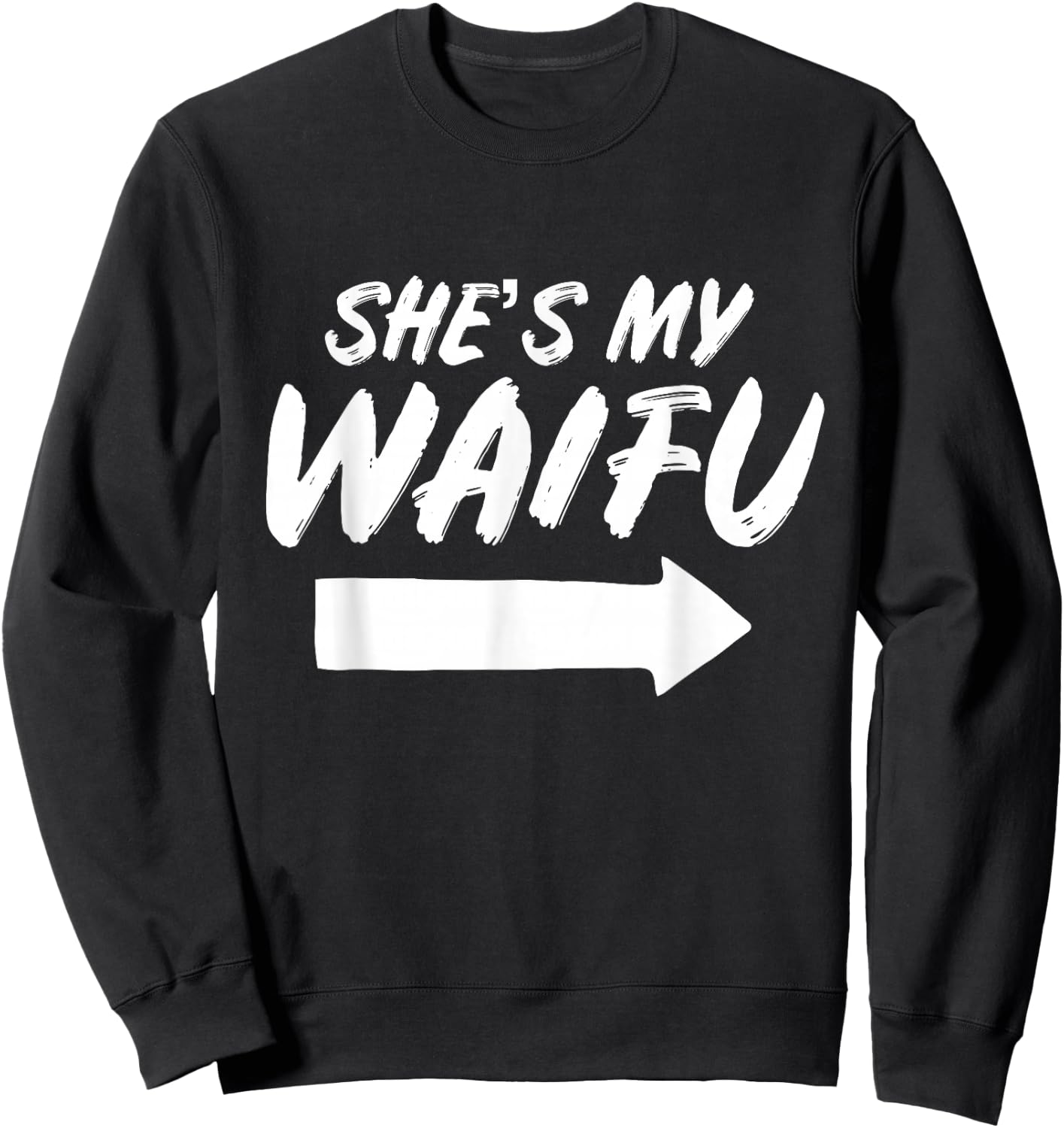 Matching Couples Anime Boyfriend She's My Waifu Shirt Sweatshirt - Sweatshirt | Black