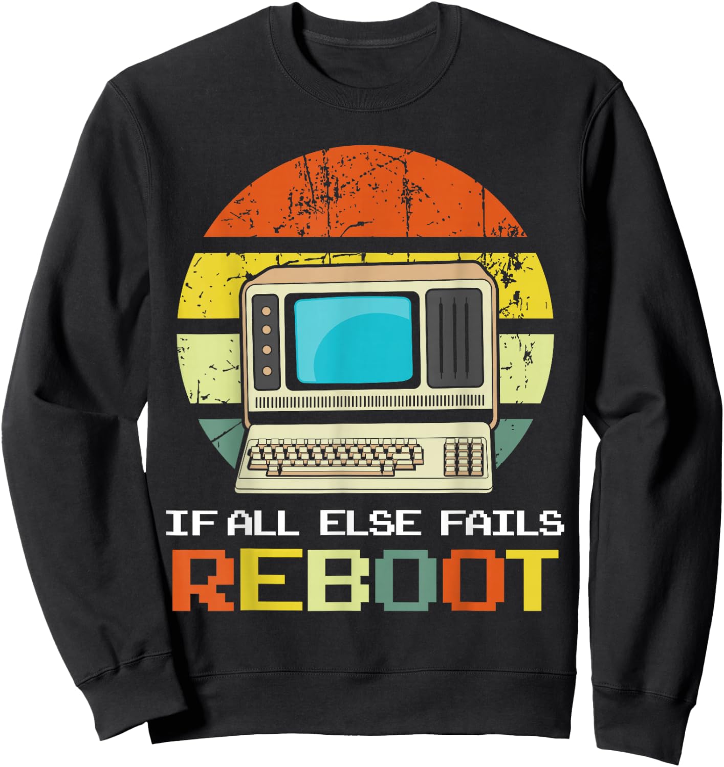 Computer Guy/Girl Reboot funny ,Retro, IT GUY Sweatshirt - Sweatshirt | Black