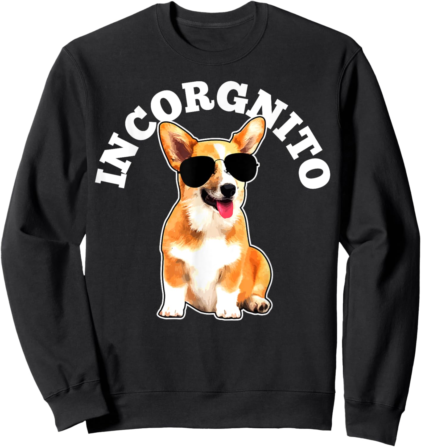 Corgi Incorgnito Dog Funny Gift Men Women Girls Kids Sweatshirt - Sweatshirt | Black