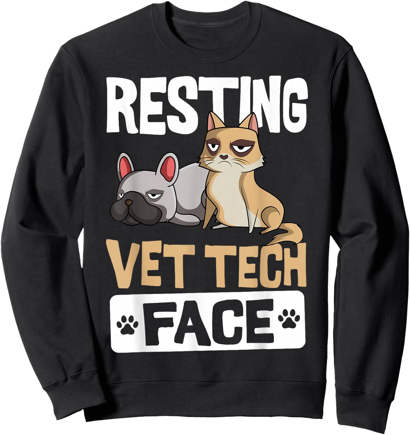 Resting Vet Tech Face Veterinary Assistant Small Sweatshirt - Sweatshirt | Black