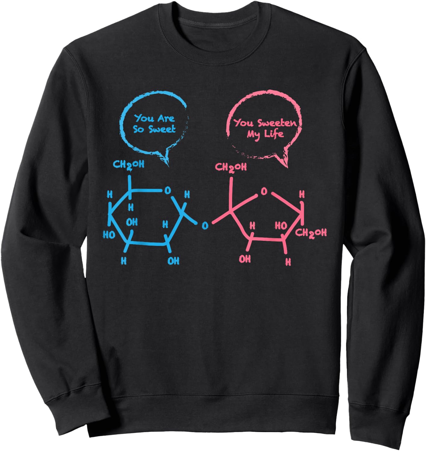Funny Biochemistry Shirt Sucrose And Glucose Molecules Sweatshirt - Sweatshirt | Black