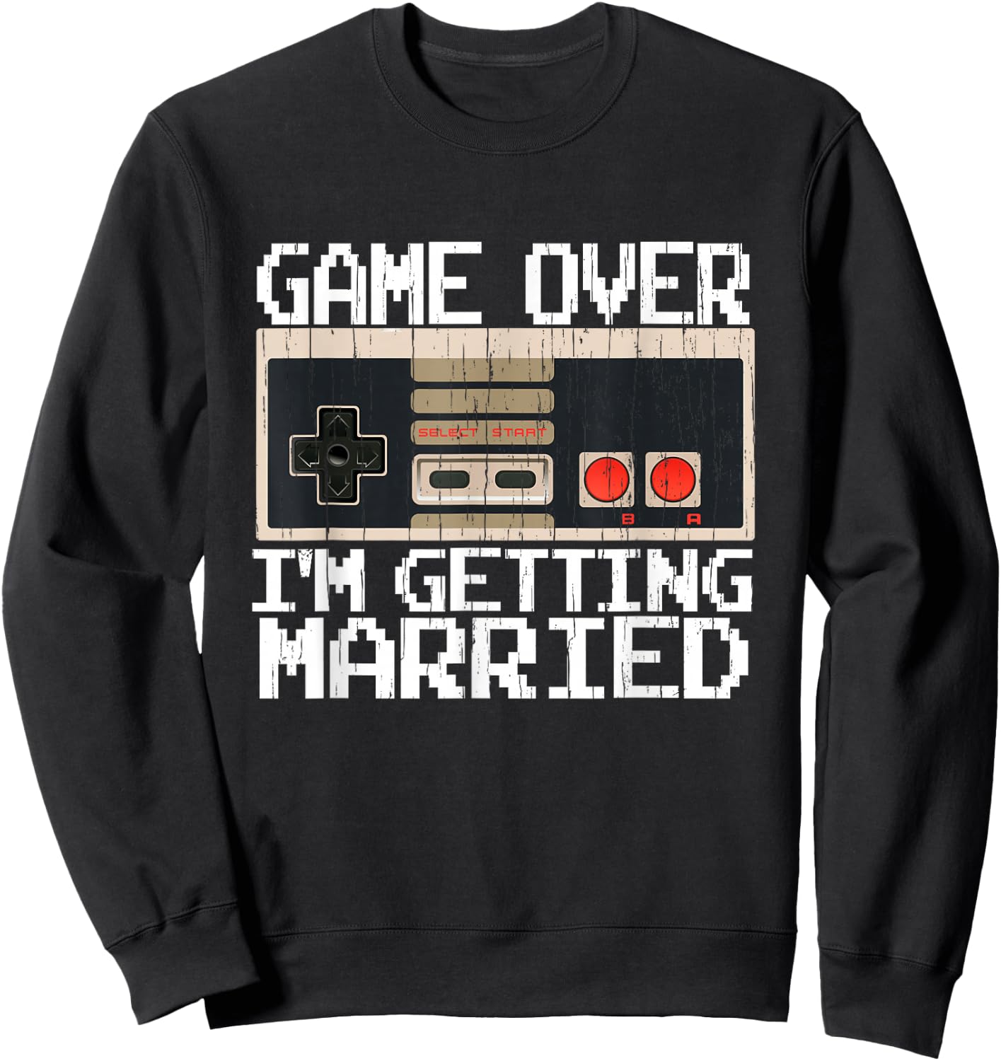 Game Over I’m Getting Married Gamer Groom Sweatshirt - Sweatshirt | Black