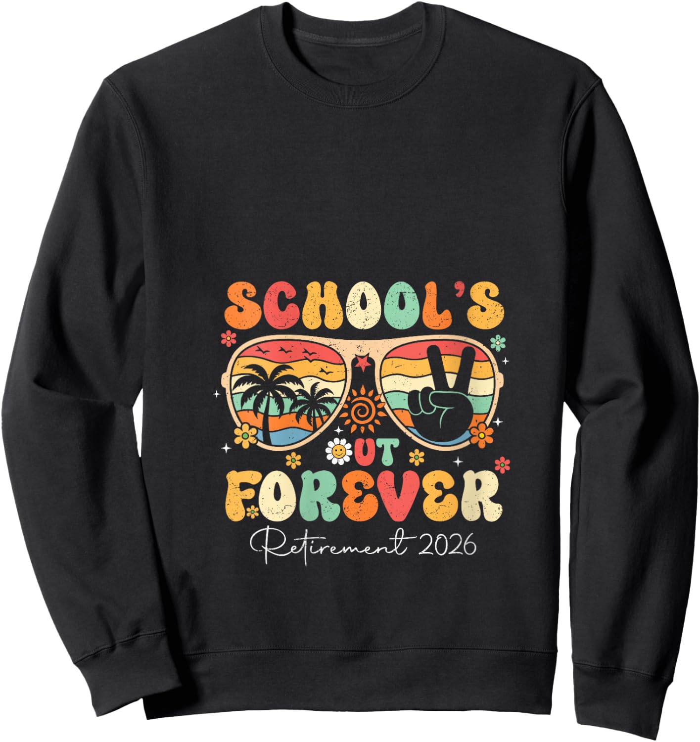 Women's School's Out Forever Retirement 2026 Retired Teacher Summer V-Neck Sweatshirt - Sweatshirt | Black