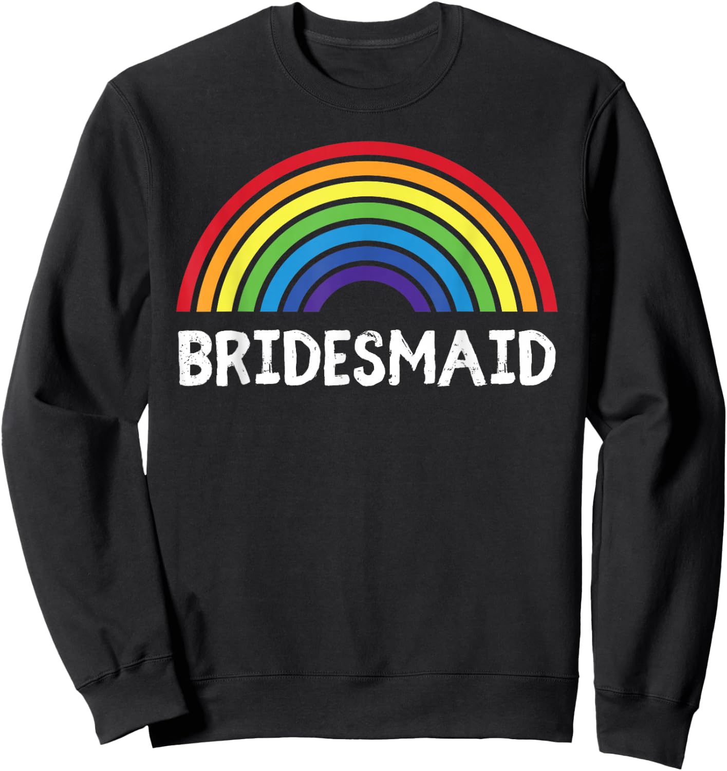 Bridesmaid LGBT Lesbian Wedding Bachelorette Party Sweatshirt - Sweatshirt | Black
