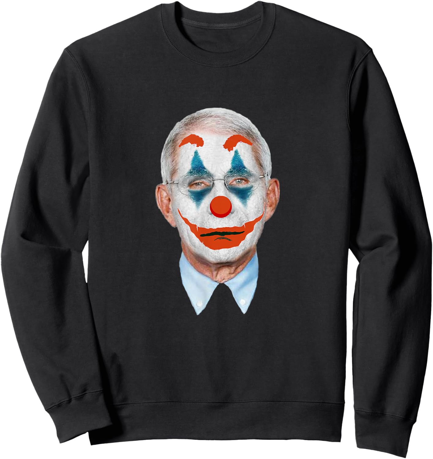 Funny Fauci-The-Clown Arrest Fauci - anti Fauci Men Women Sweatshirt - Sweatshirt | Black