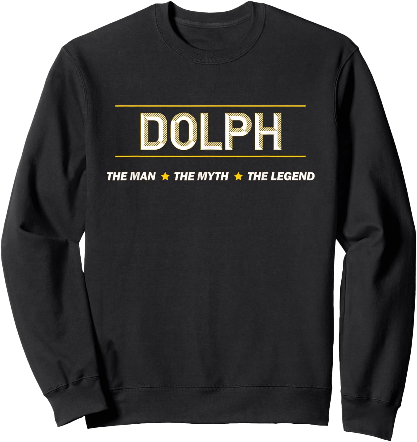 DOLPH - the Man the Myth the Legend | Myth Legend Name Sweatshirt - Sweatshirt | Black