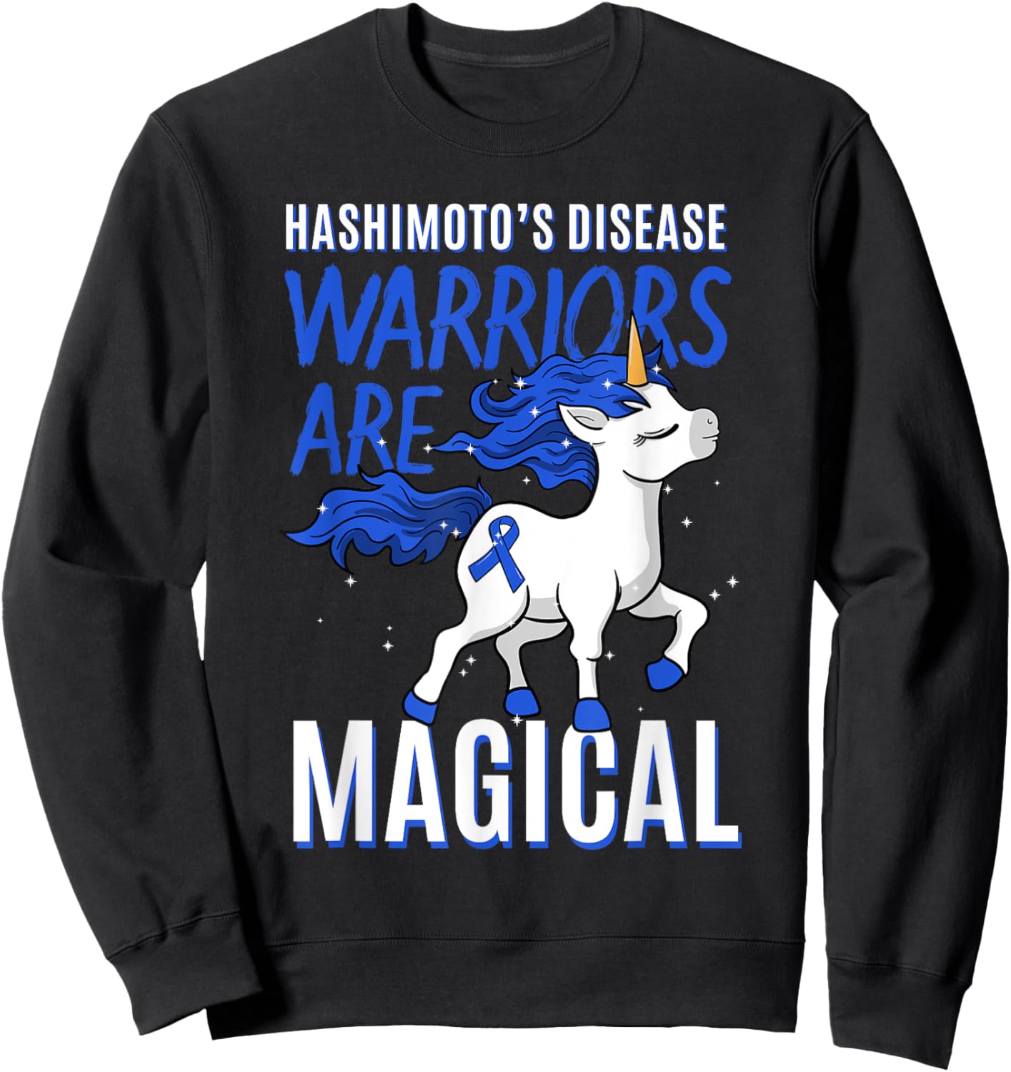 Hashimoto's Disease Chronic Lymphocytic Thyroiditis Unicorn Sweatshirt - Sweatshirt | Black